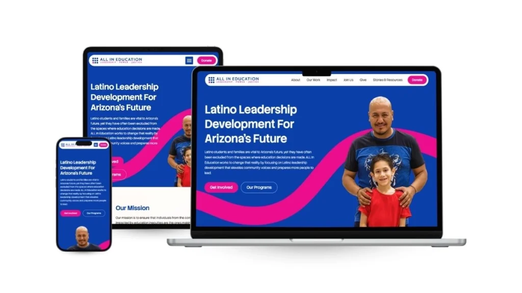 Our work showcases a responsive website design for All In Education, featuring Latino leadership development programs across desktop, tablet, and mobile devices.